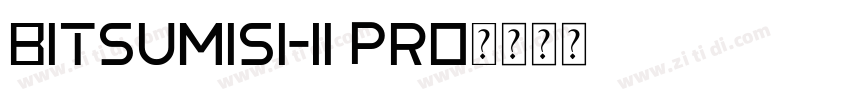 Bitsumishi Pro字体转换